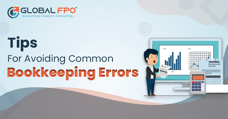 Tips for Avoiding Common Bookkeeping Errors